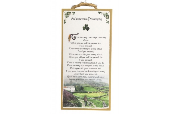 An Irishman's Philosophy - 5x10 Wooden Plaque